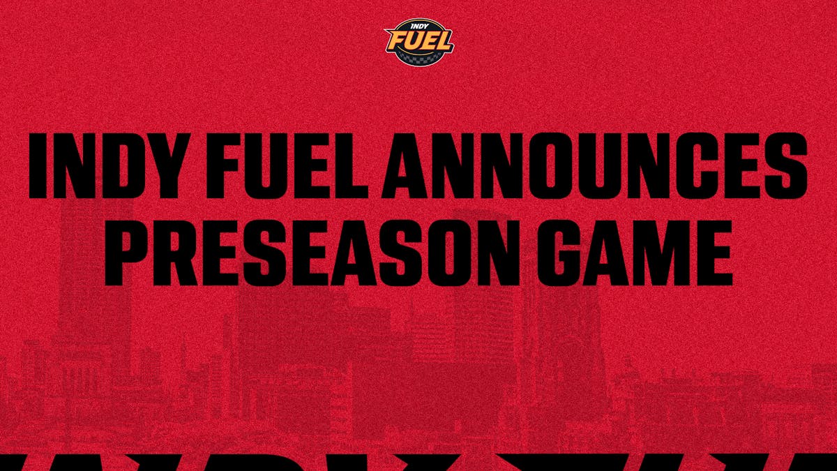 FUEL ANNOUNCE PRESEASON GAME AGAINST BLOOMINGTON BISON